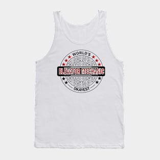 worlds okayest elevator mechanic Tank Top